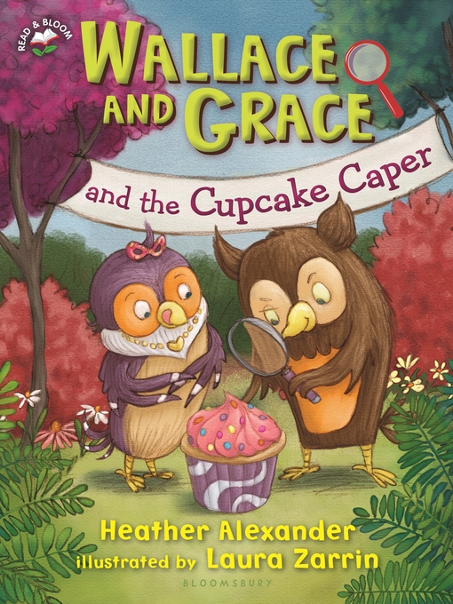 Title details for Wallace and Grace and the Cupcake Caper by Heather Alexander - Available